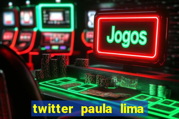 twitter paula lima musa do corinthians