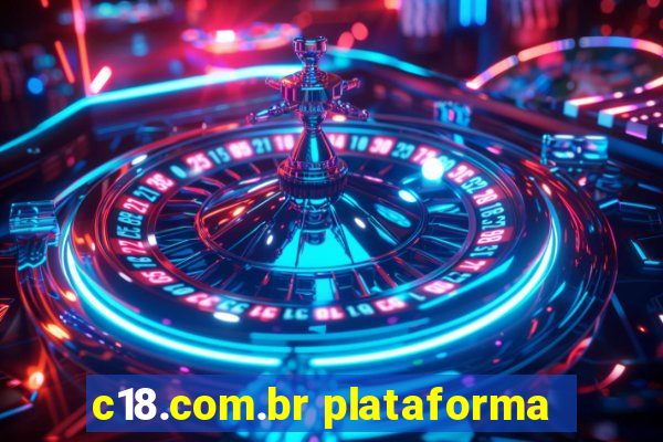 c18.com.br plataforma