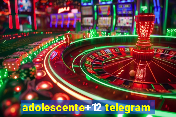 adolescente+12 telegram