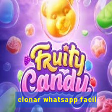 clonar whatsapp facil