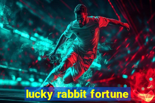 lucky rabbit fortune