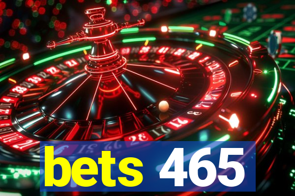 bets 465