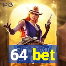 64 bet