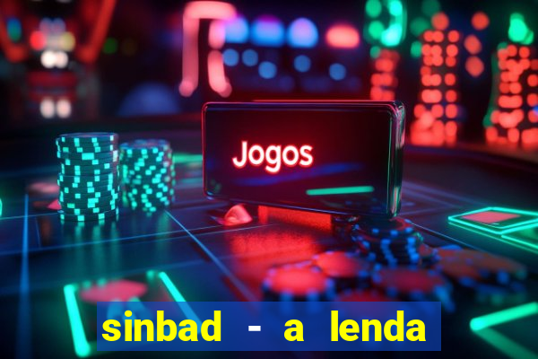 sinbad - a lenda dos sete mares download