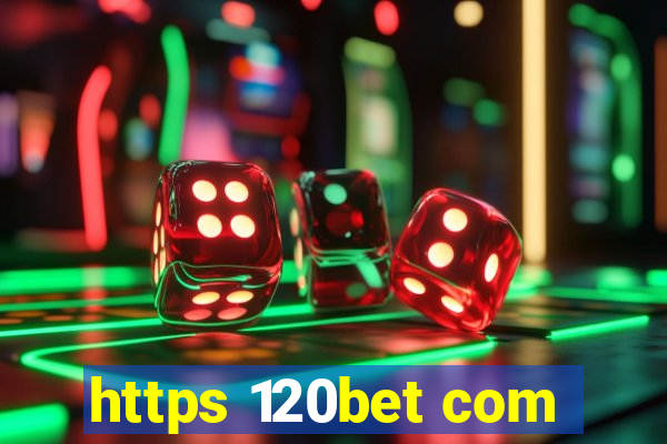 https 120bet com