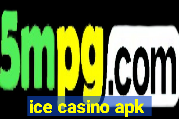 ice casino apk