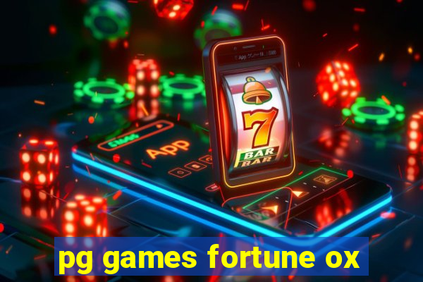 pg games fortune ox