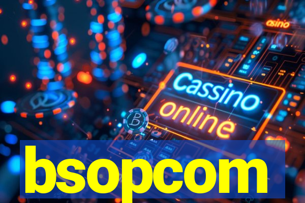 bsopcom