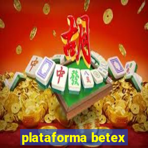 plataforma betex