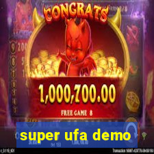 super ufa demo