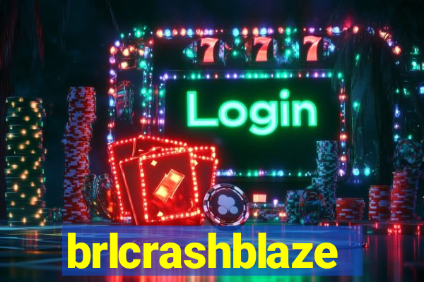 brlcrashblaze