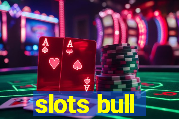 slots bull