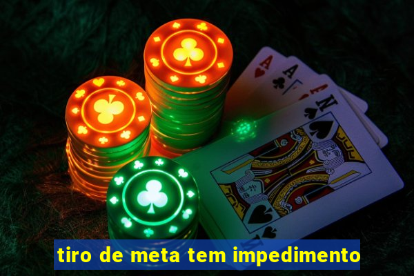 tiro de meta tem impedimento