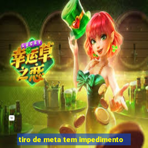 tiro de meta tem impedimento