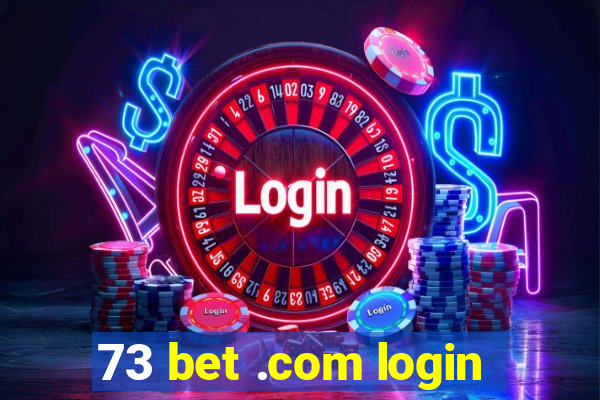 73 bet .com login