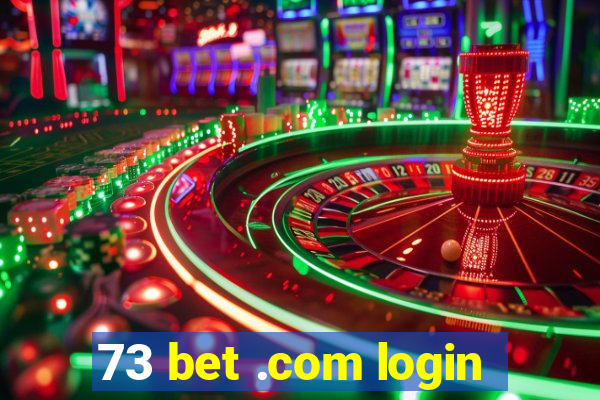 73 bet .com login