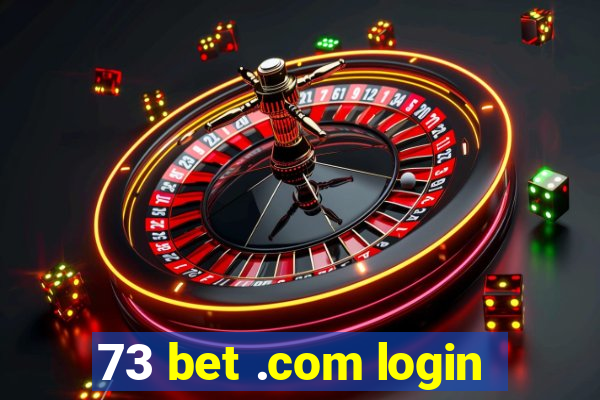 73 bet .com login