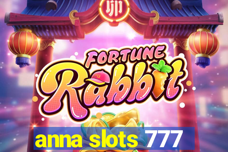 anna slots 777