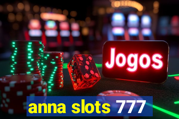 anna slots 777