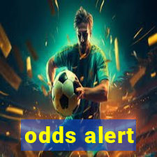 odds alert