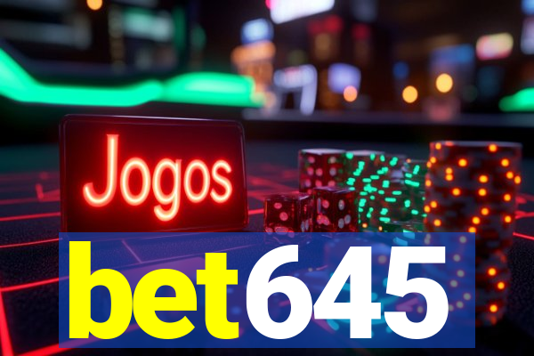 bet645