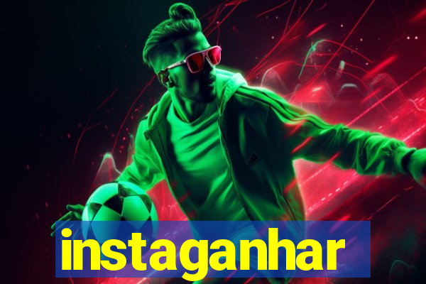 instaganhar