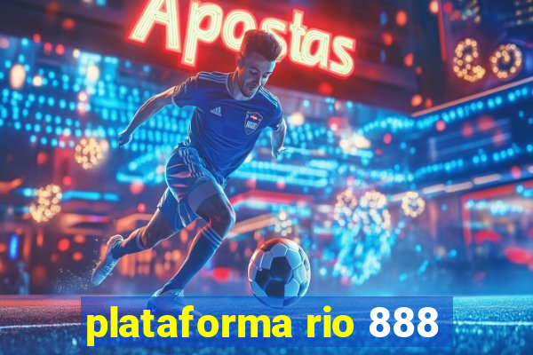 plataforma rio 888