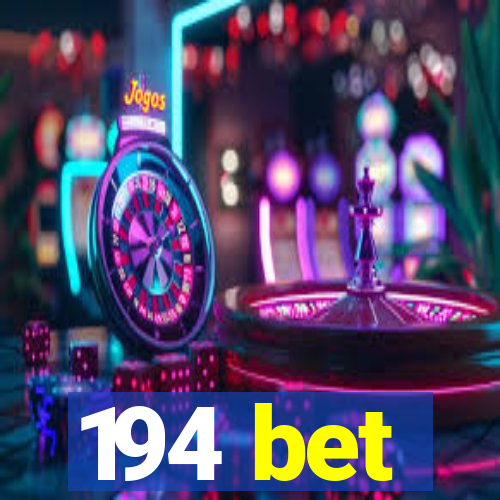 194 bet