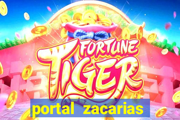 portal zacarias maior de 18