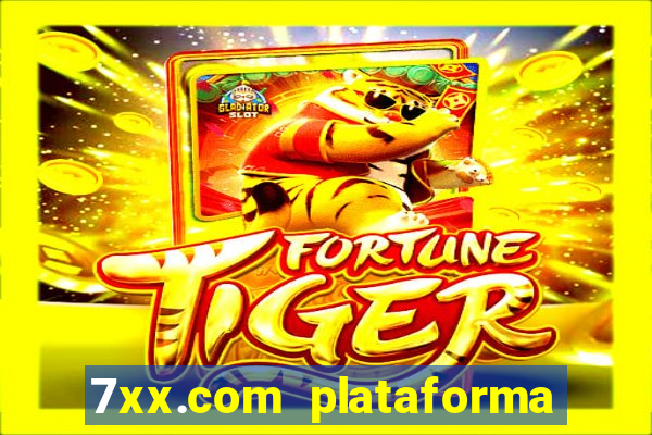 7xx.com plataforma de jogos