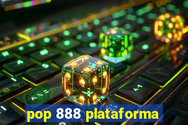 pop 888 plataforma