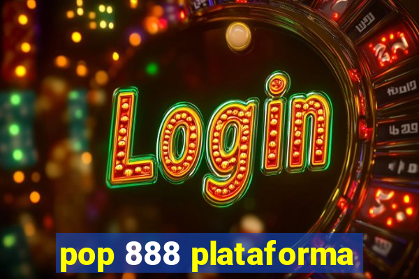 pop 888 plataforma