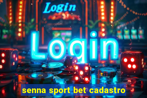 senna sport bet cadastro