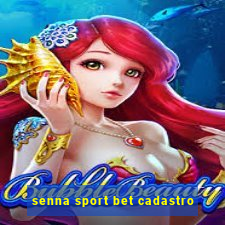 senna sport bet cadastro