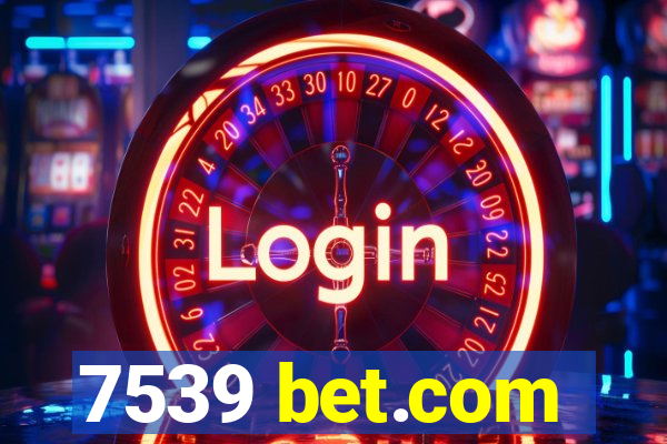 7539 bet.com