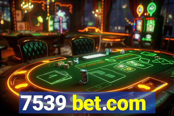 7539 bet.com