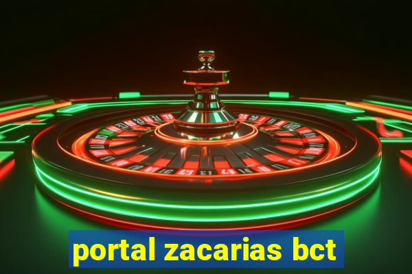 portal zacarias bct