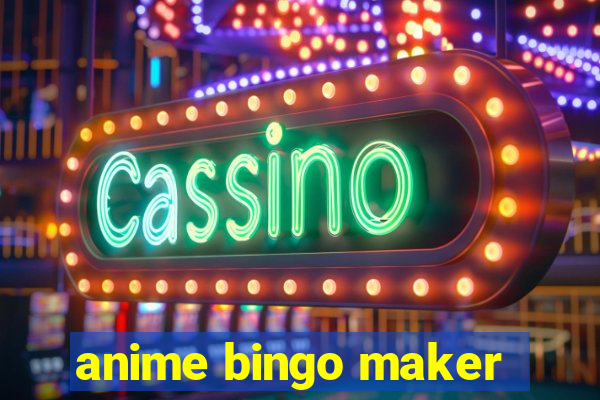 anime bingo maker