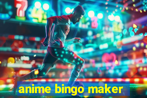 anime bingo maker