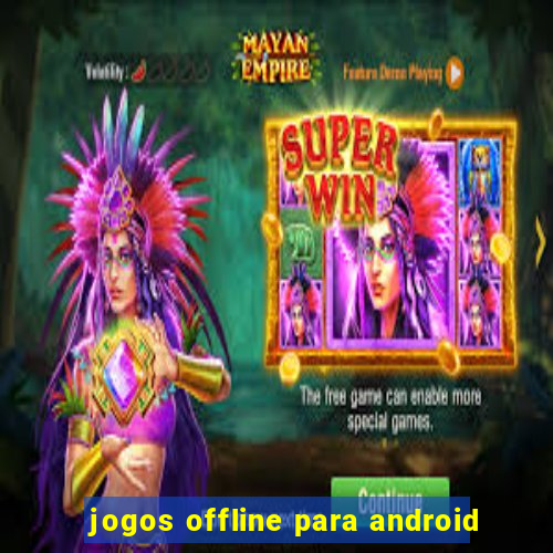 jogos offline para android