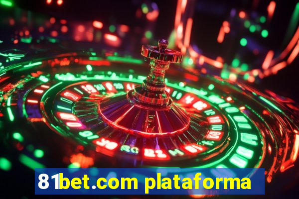 81bet.com plataforma