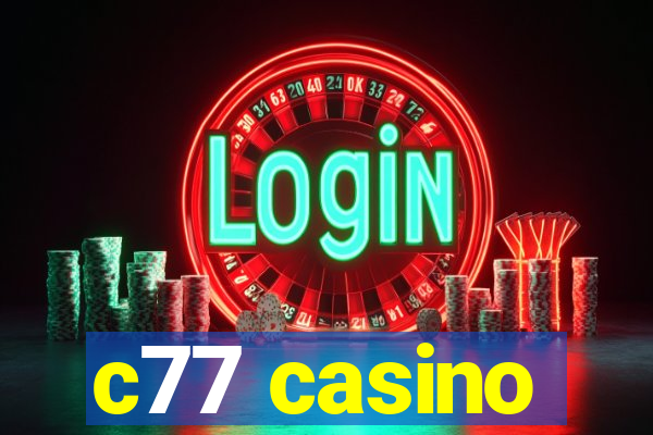 c77 casino