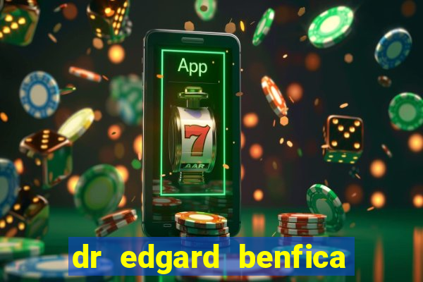 dr edgard benfica varginha mg