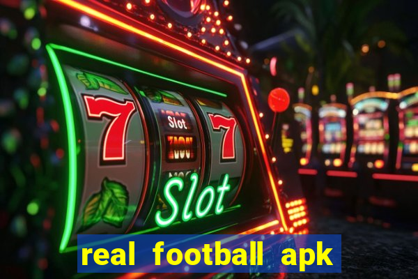 real football apk dinheiro infinito