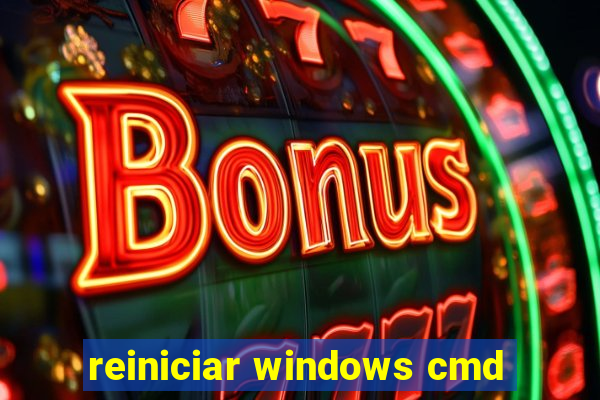 reiniciar windows cmd