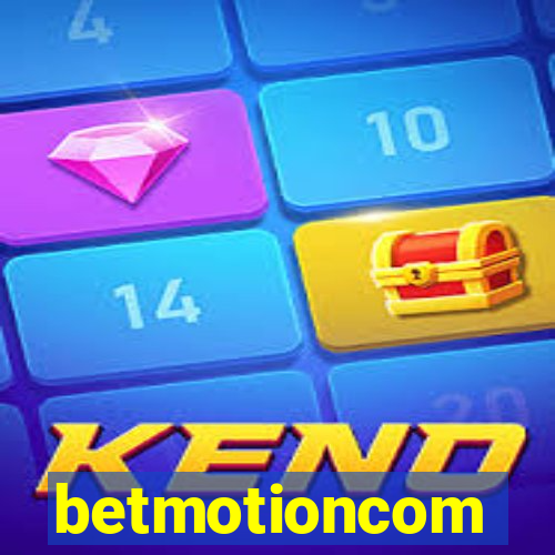 betmotioncom