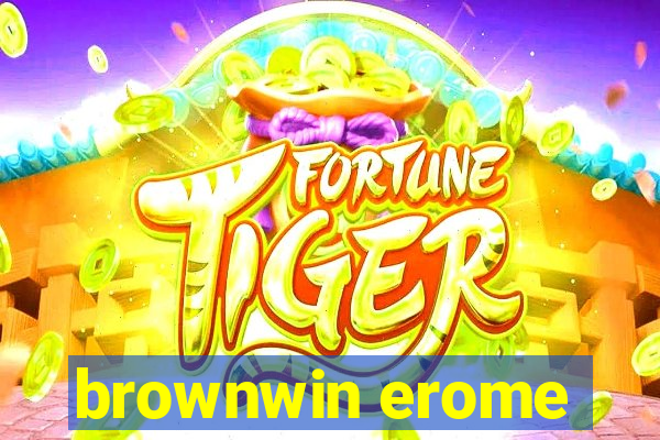 brownwin erome