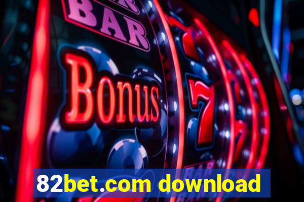 82bet.com download