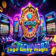 jogo lucky magic