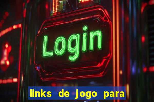 links de jogo para ganhar dinheiro